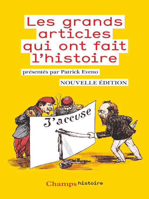 Title details for Les grands articles qui ont fait l'histoire by Collectif - Available